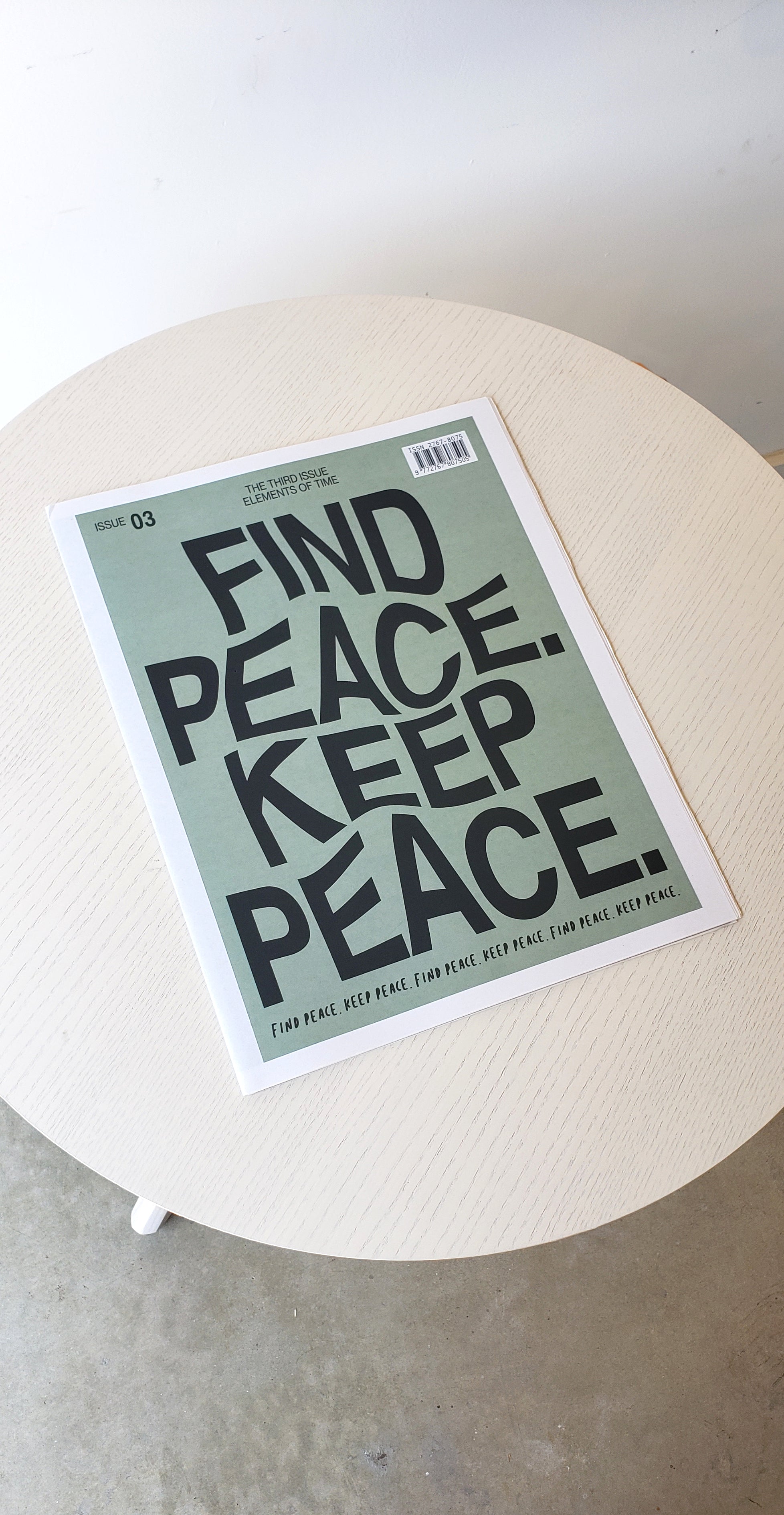 "find peace. keep peace." - the fourth issue